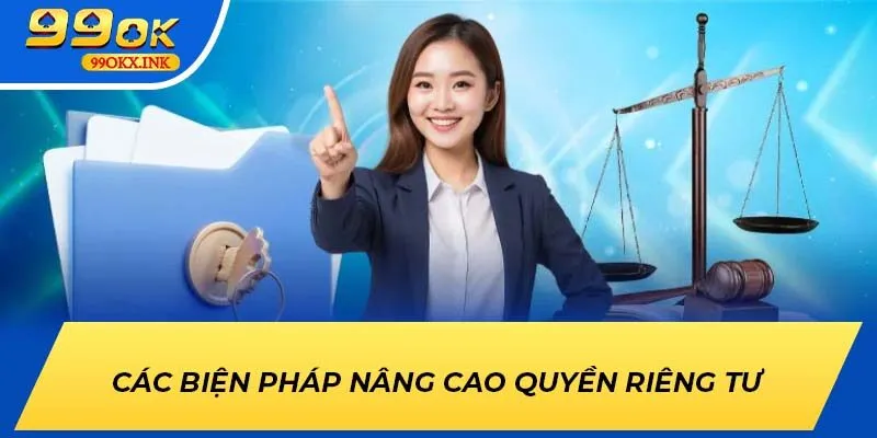 Các biện pháp nâng cao quyền riêng tư